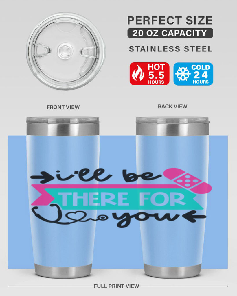 Ill Be There For You Style Style 160#- nurse- tumbler