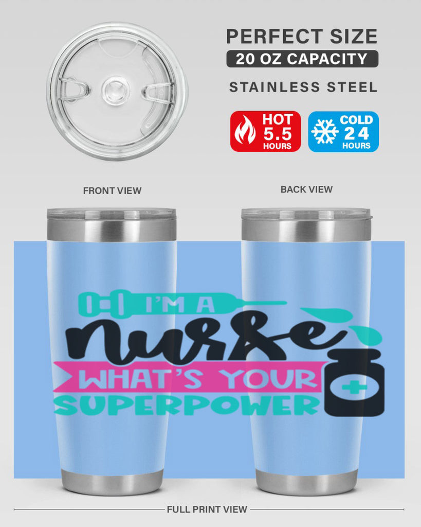 Im A Nurse Whats Your Superpower Style Style 156#- nurse- tumbler