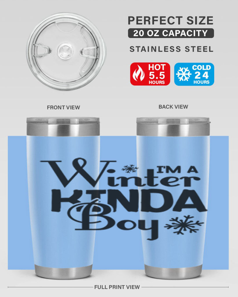 Im a Winter Kinda Boy 237#- winter- Tumbler