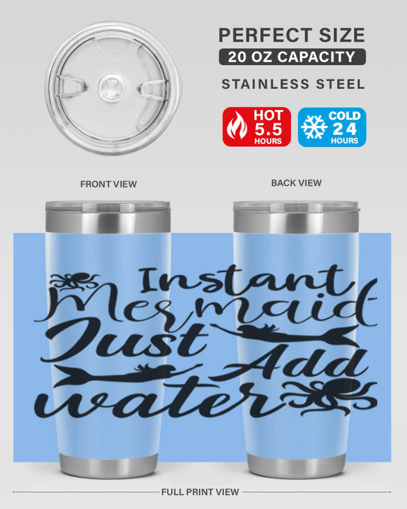 Instant Mermaid Just Add Water 270#- mermaid- Tumbler