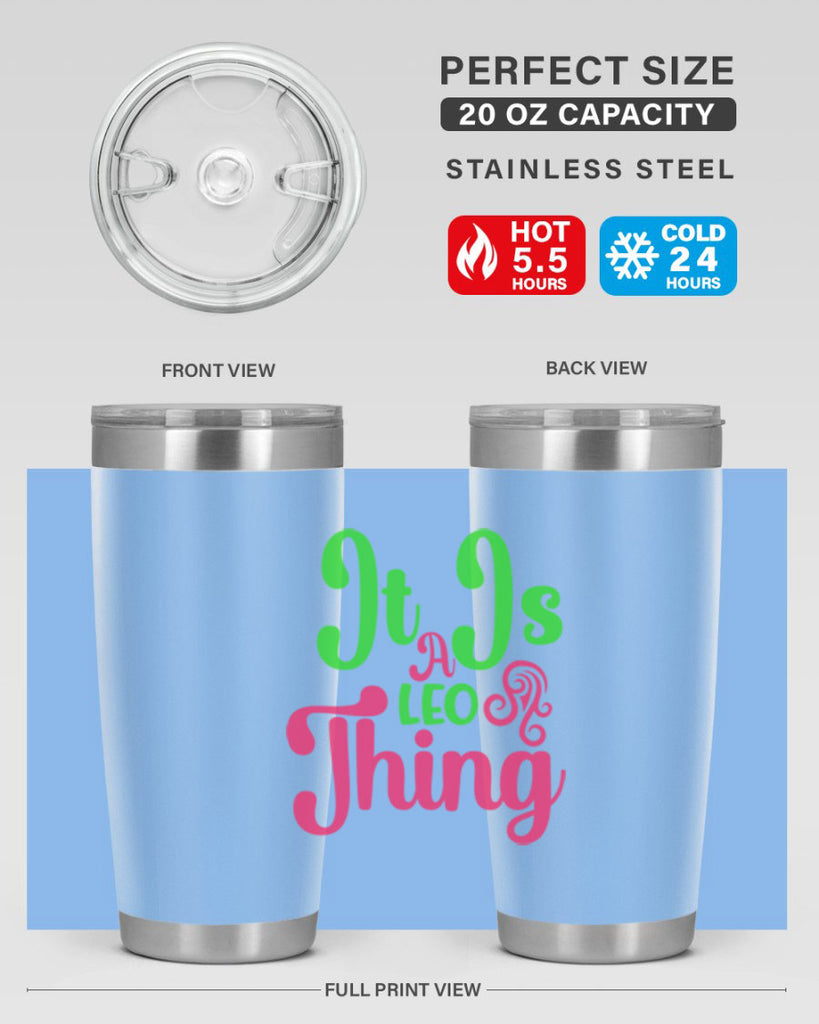 It is a leo thing 255#- zodiac- Tumbler