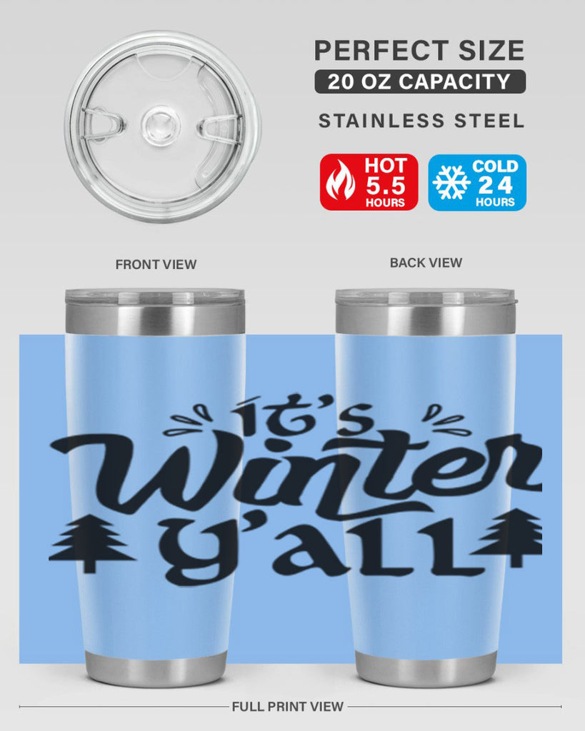 It s Winter Y all 257#- winter- Tumbler