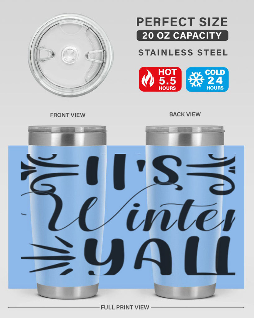 Its Winter Yall 274#- winter- Tumbler