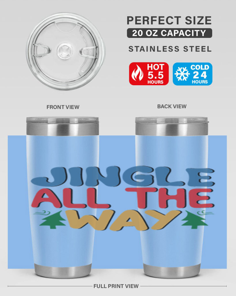 Jingle All the Way 278#- winter- Tumbler