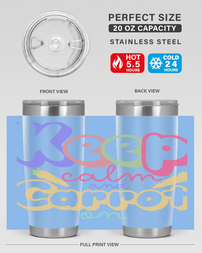 Keep calm and carrot on289#- spring- Tumbler