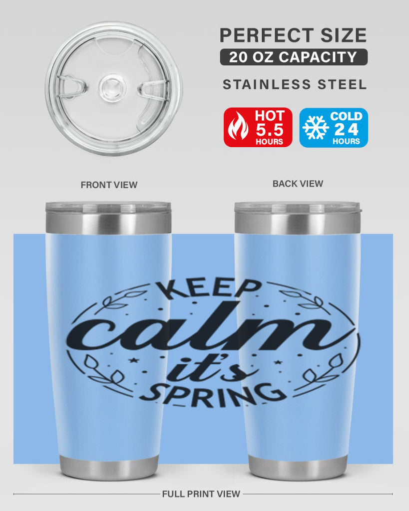 Keep calm its spring  294#- spring- Tumbler