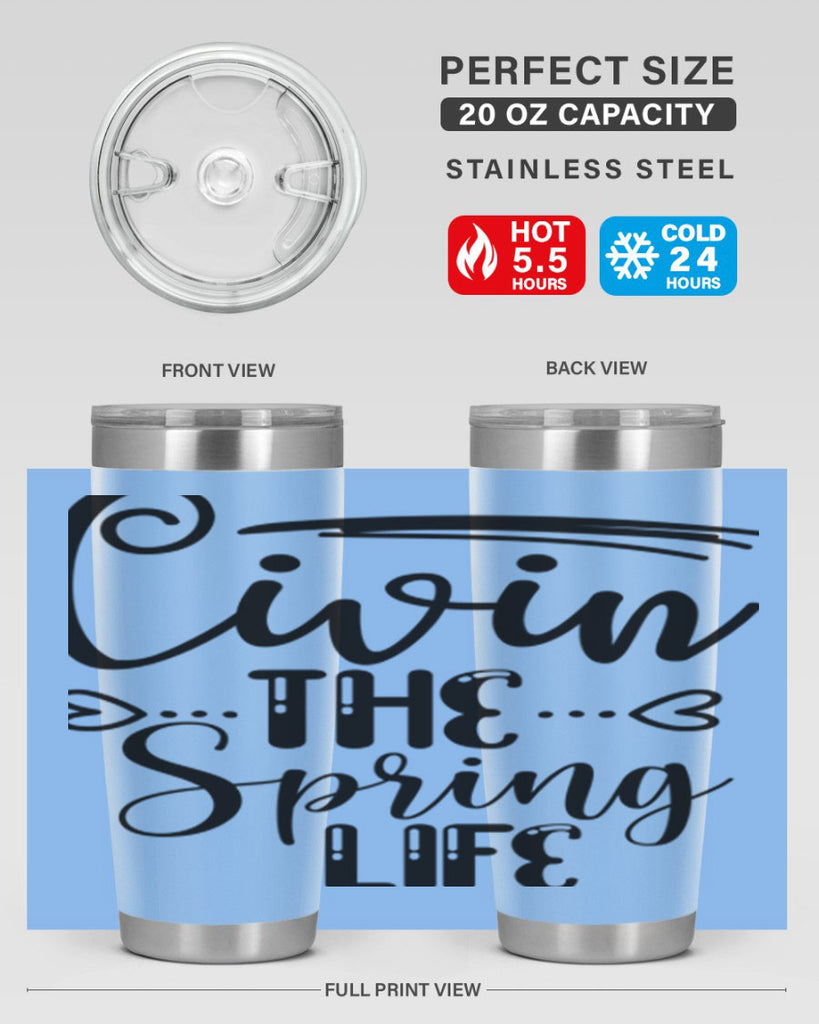 LIVIN the SPRING LIFE  318#- spring- Tumbler