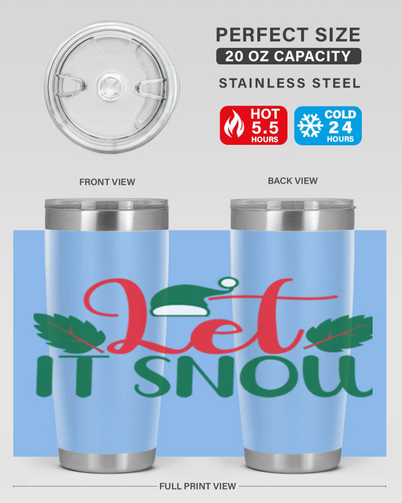 Let It Snow 290#- winter- Tumbler
