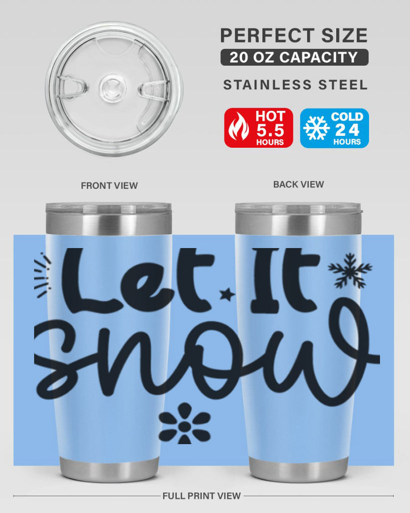 Let It Snow286#- winter- Tumbler