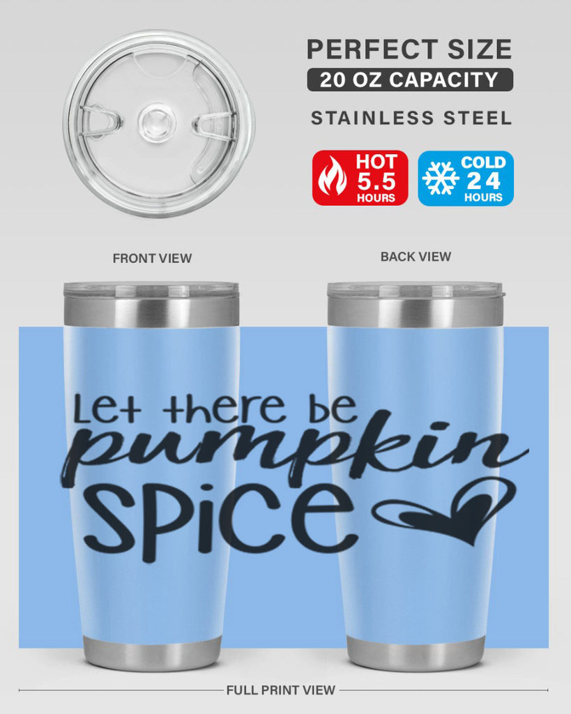Let There Be Pumpkin Spice 403#- fall- Tumbler