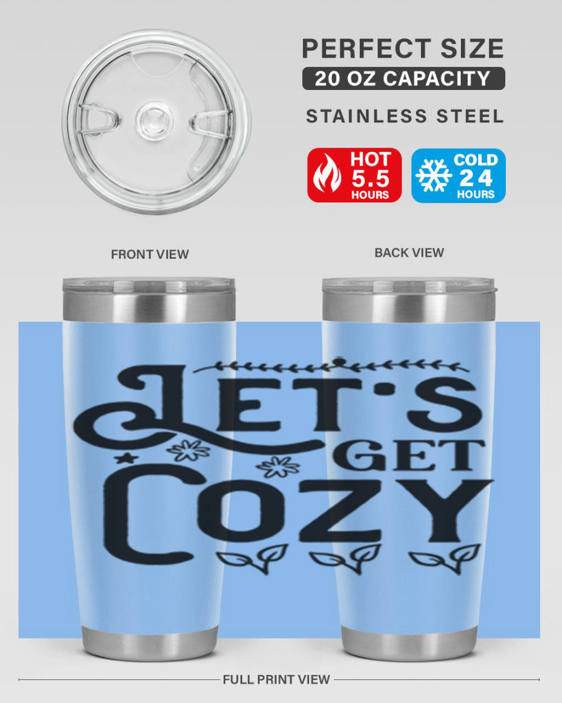 Lets Get Cozy 296#- winter- Tumbler