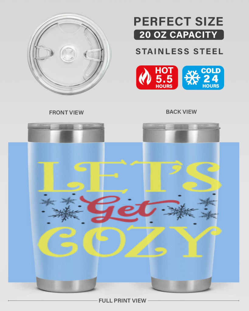 Lets Get Cozy Winter 298#- winter- Tumbler