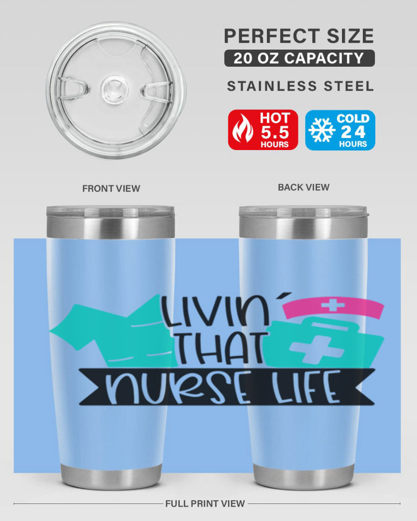 Livin That Nurse Life Style Style 139#- nurse- tumbler