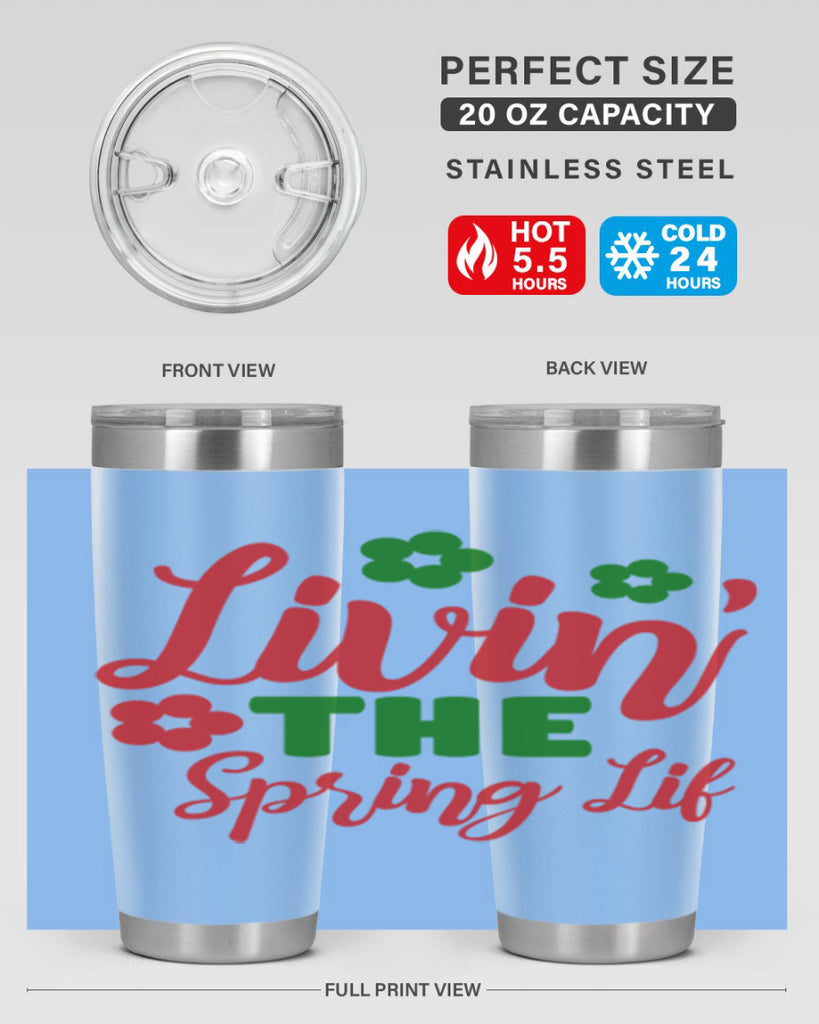 Livin the Spring Lif 317#- spring- Tumbler