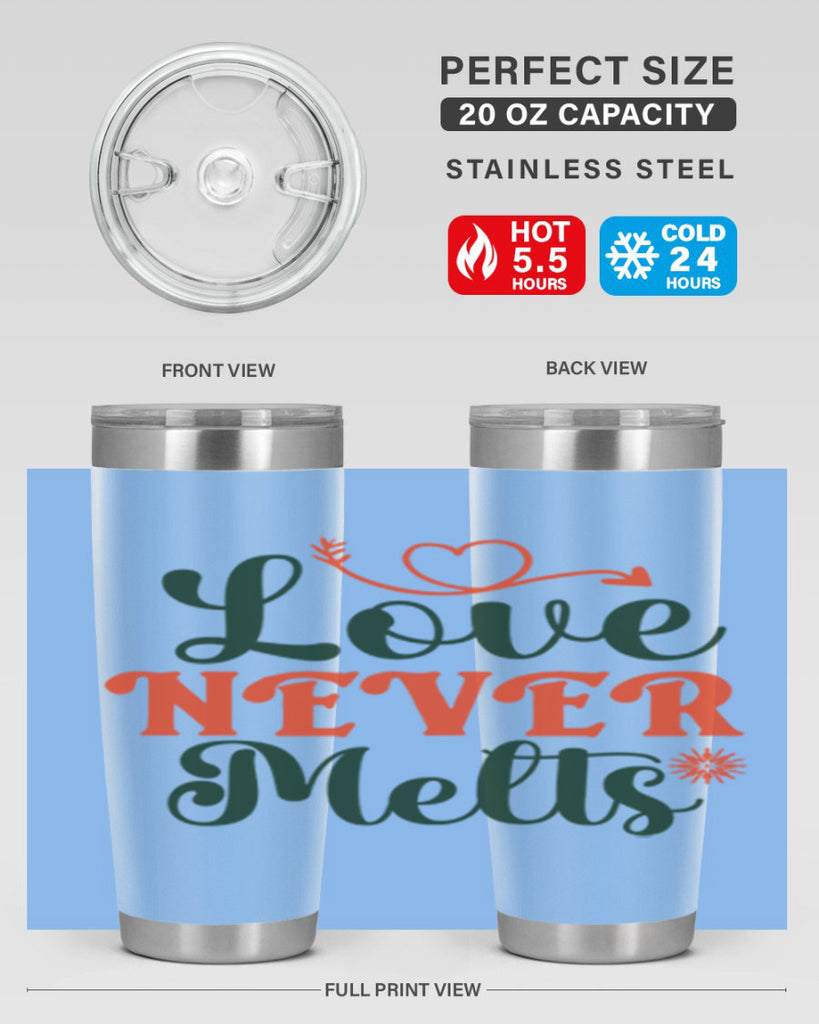 Love Never Melts 312#- winter- Tumbler