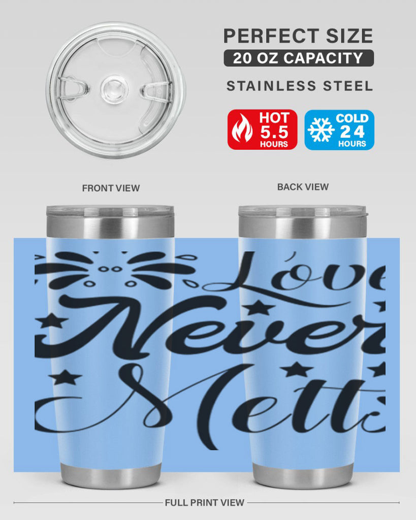 Love Never Melts 318#- winter- Tumbler