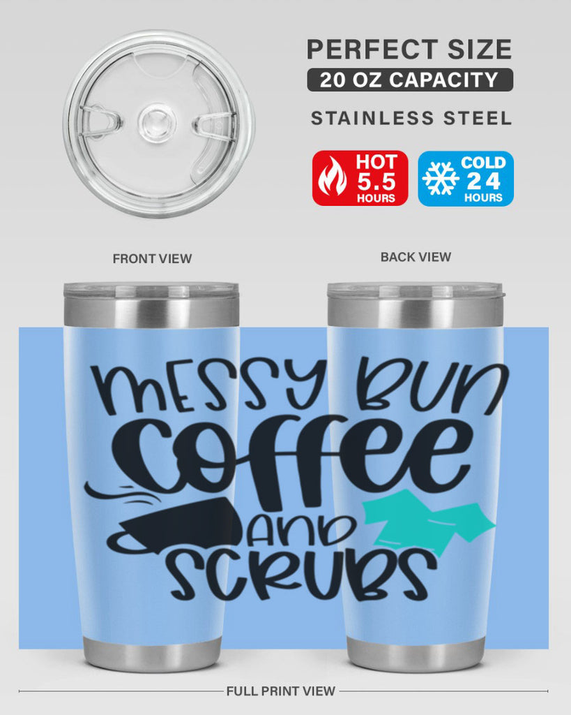 Messy Bun Coffee And Scrubs Style Style 132#- nurse- tumbler