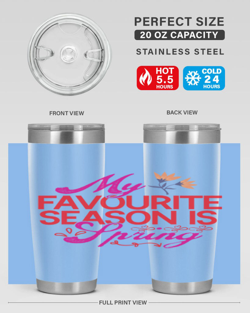 My Favourite Season Is Spring 344#- spring- Tumbler