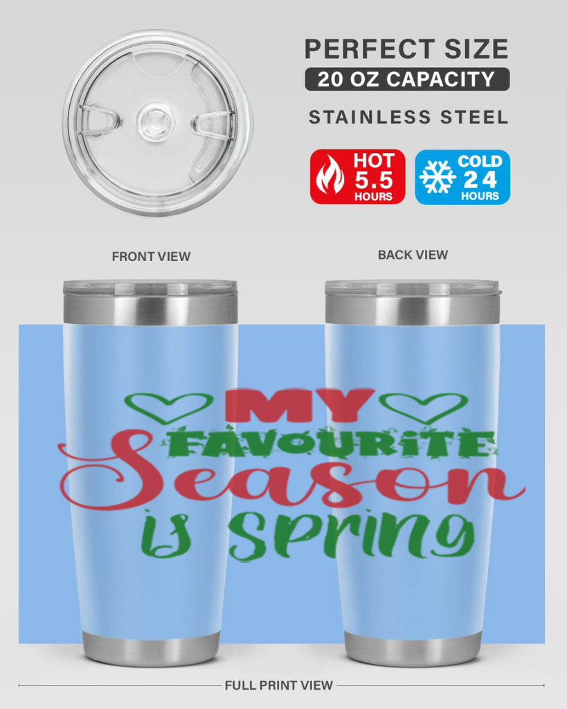 My Favourite Season is Spring 351#- spring- Tumbler