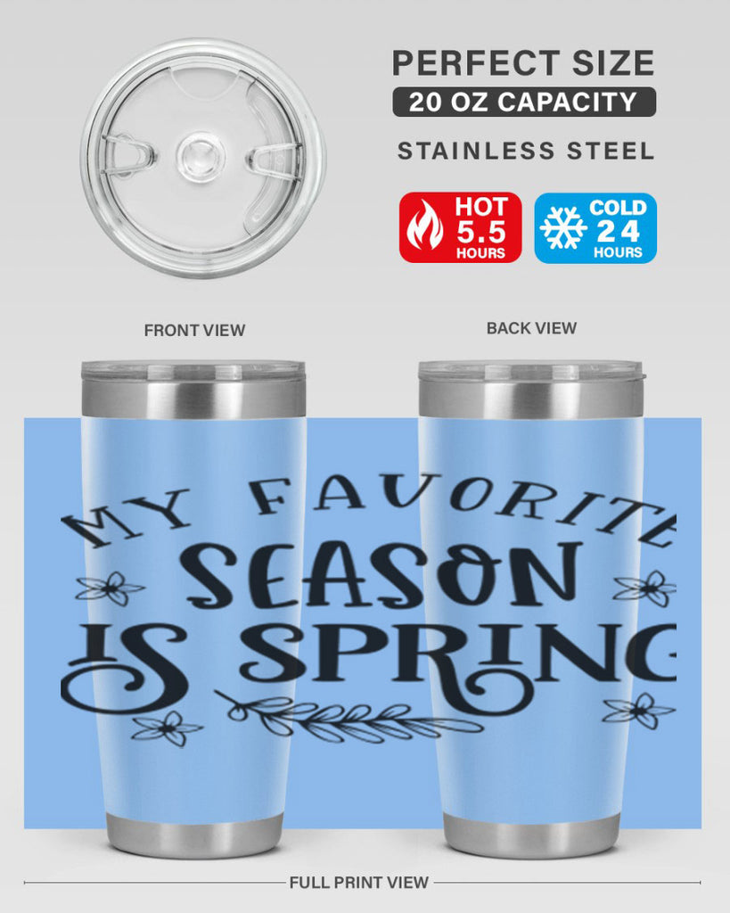 My favorite season is spring 350#- spring- Tumbler