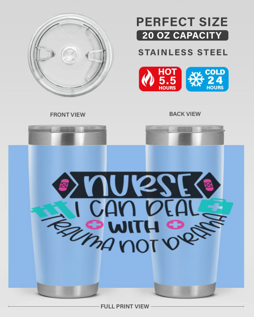 Nurse I Can Deal With Trauma Not Drama Style Style 115#- nurse- tumbler