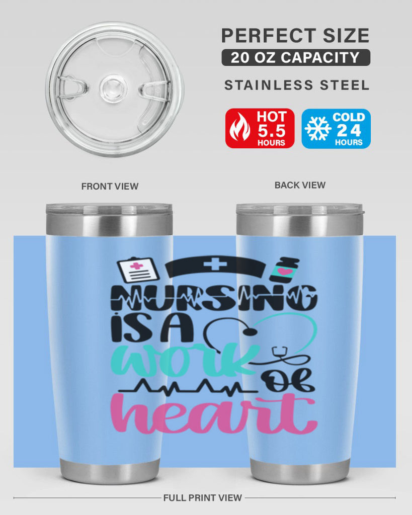 Nursing Is a Work of Heart Style Style 72#- nurse- tumbler