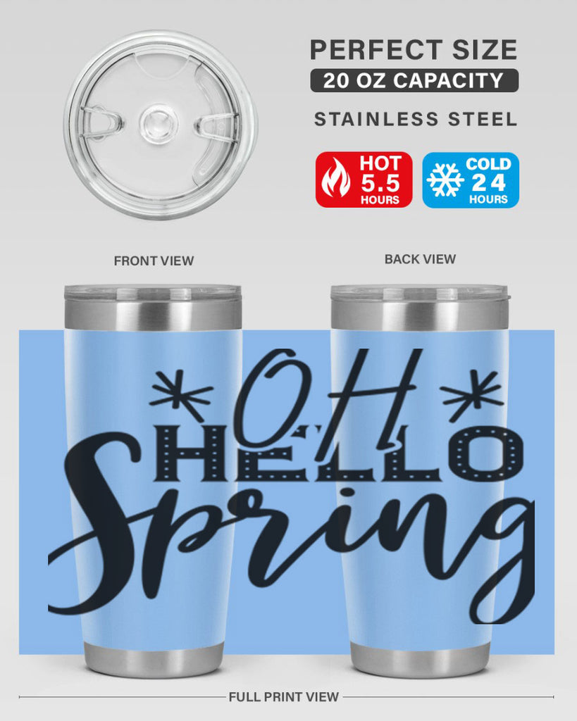 OH HELLO SPRING  383#- spring- Tumbler