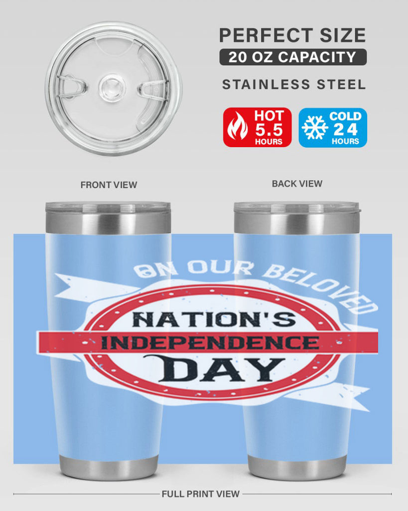 On our beloved Nations Independence Day Style 134#- Fourt Of July- Tumbler