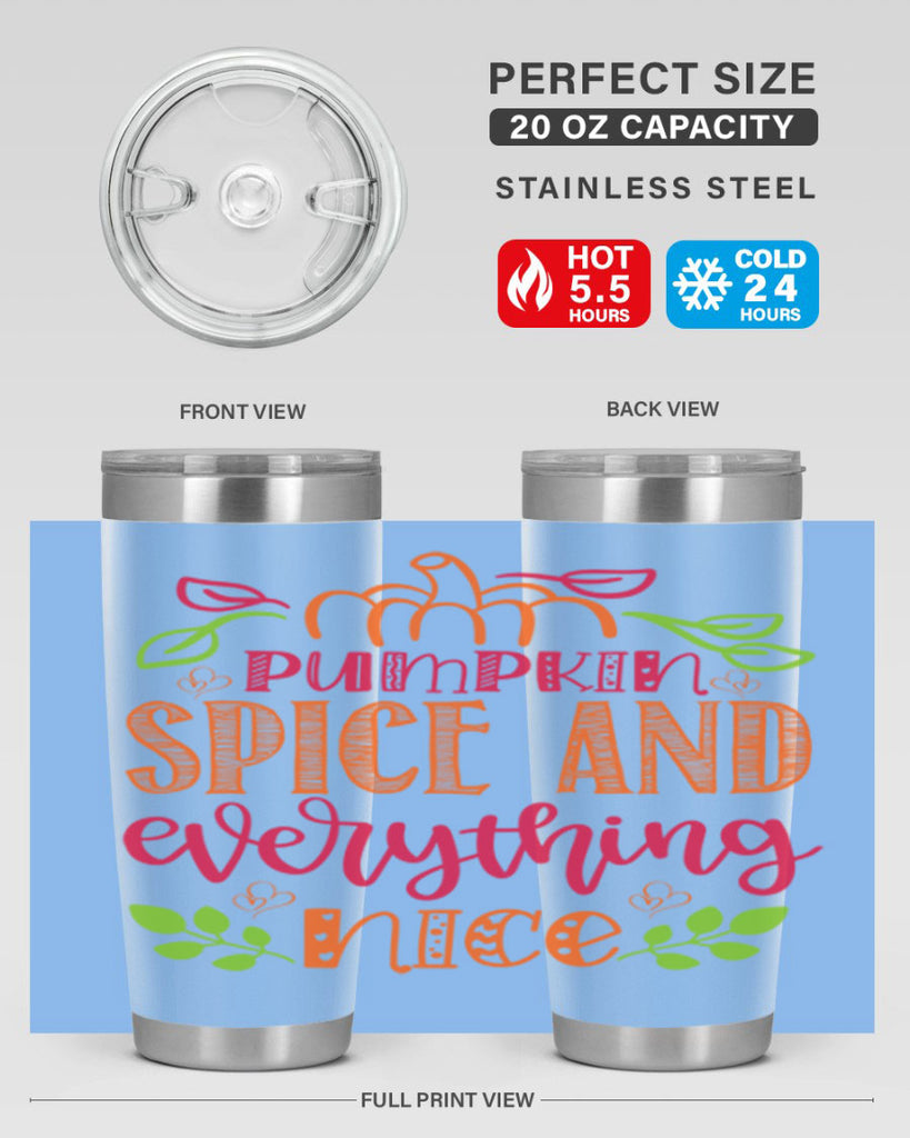 Pumpkin Spice and Everything Nice 536#- fall- Tumbler