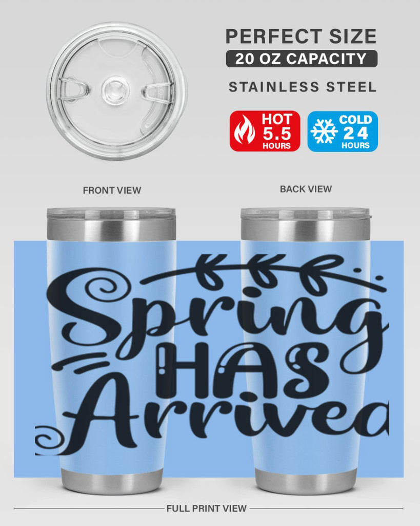 SPRING HAS ARRIVED  488#- spring- Tumbler