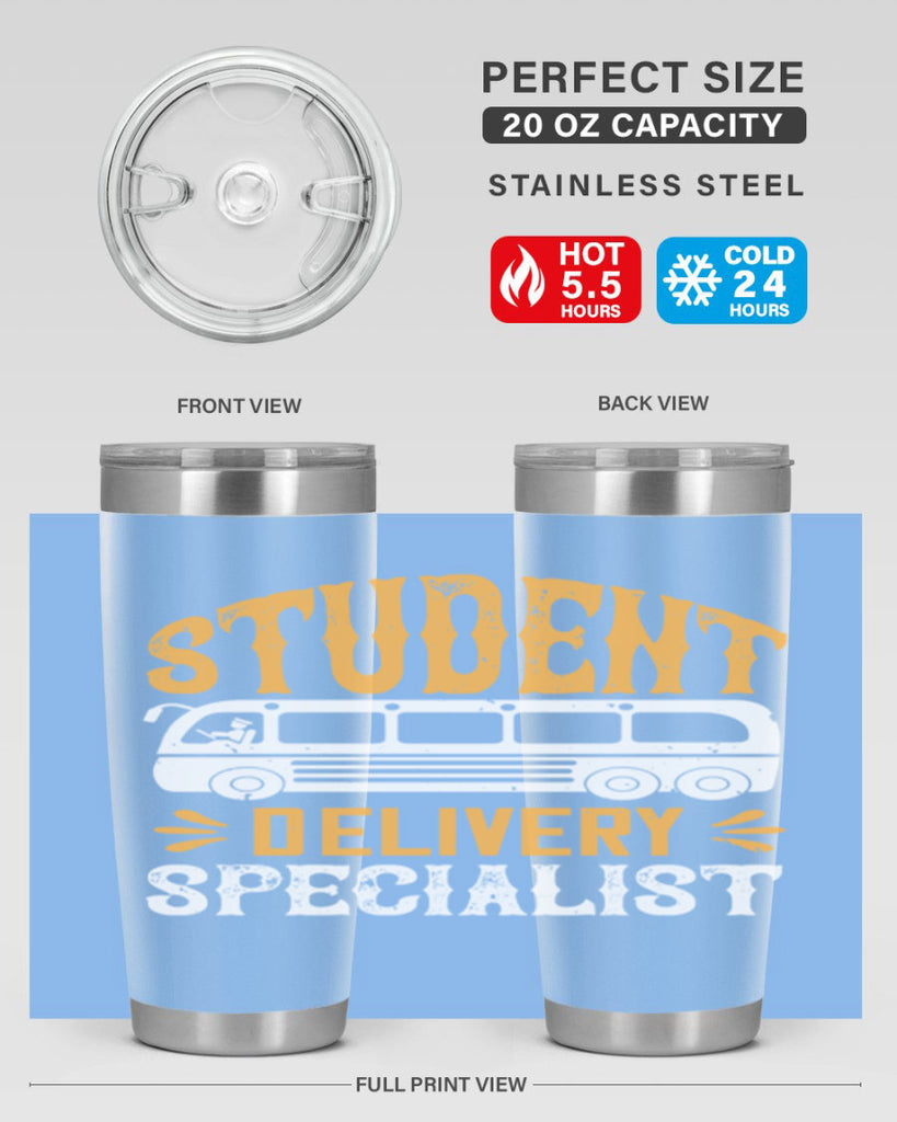 STUDENT DELIVERY SPECIALIST Style 16#- bus driver- tumbler
