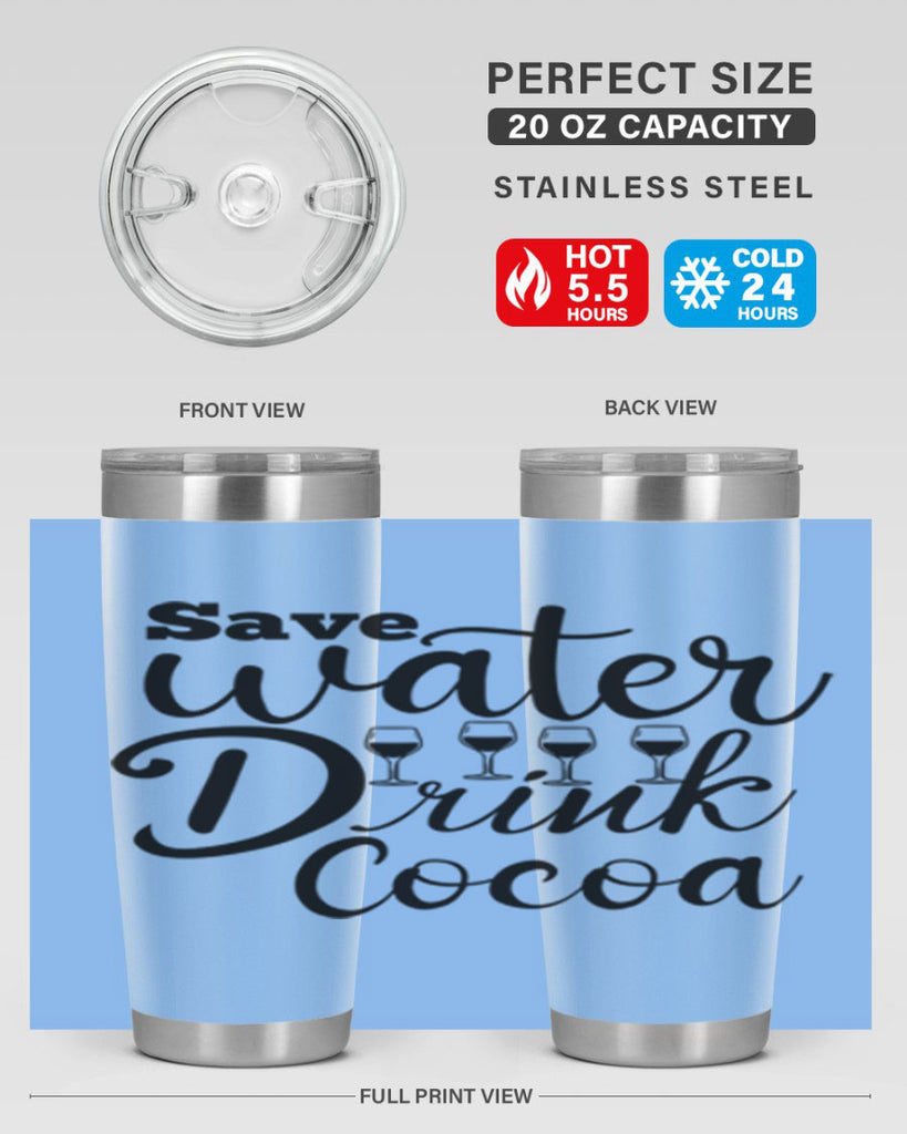 Save Water Drink Cocoa 353#- winter- Tumbler
