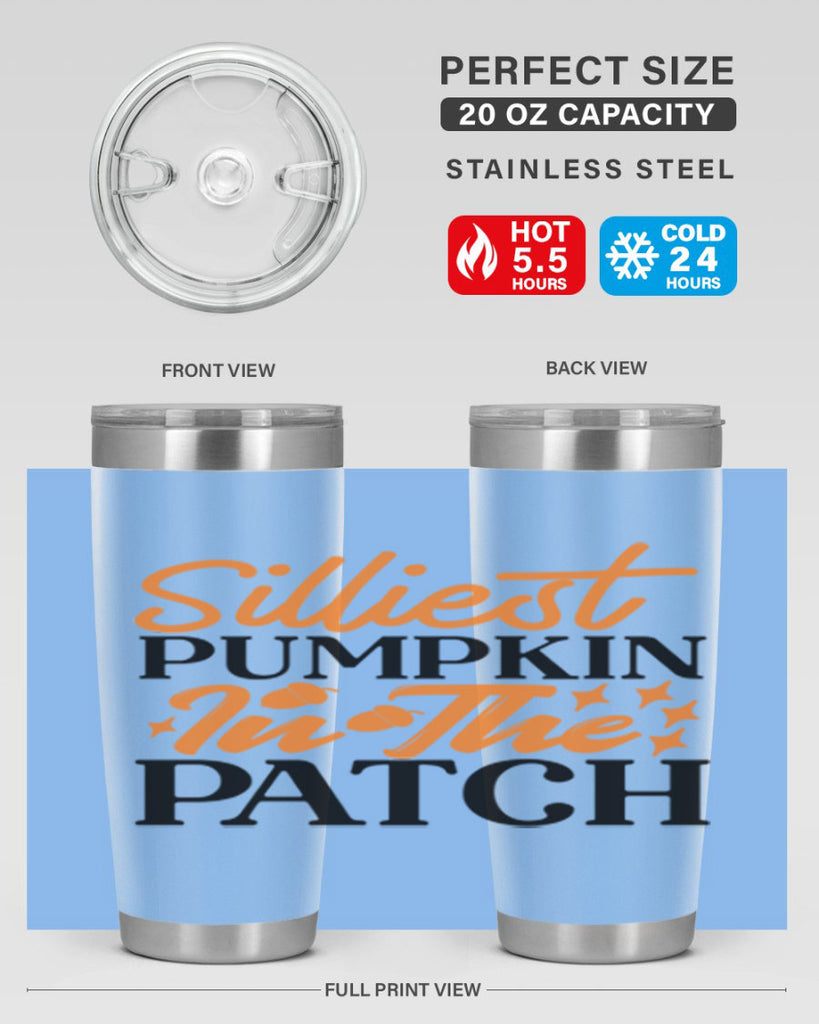 Silliest Pumpkin In The Patch 574#- fall- Tumbler