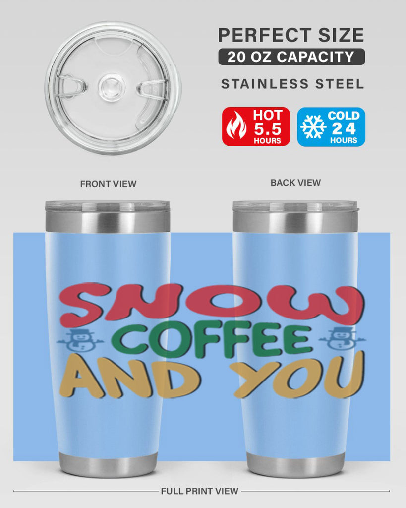 Snow Coffee and You 368#- winter- Tumbler