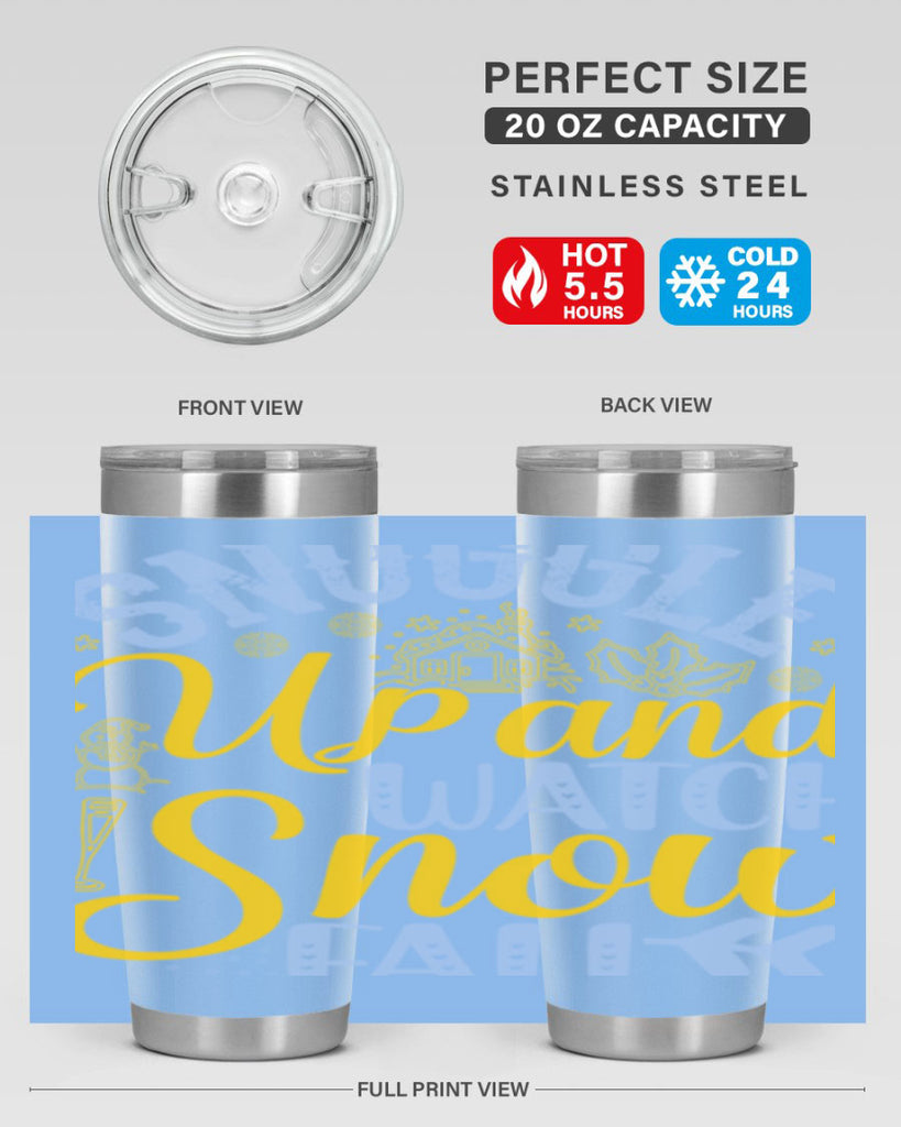Snuggle up and watch snow fall385#- winter- Tumbler