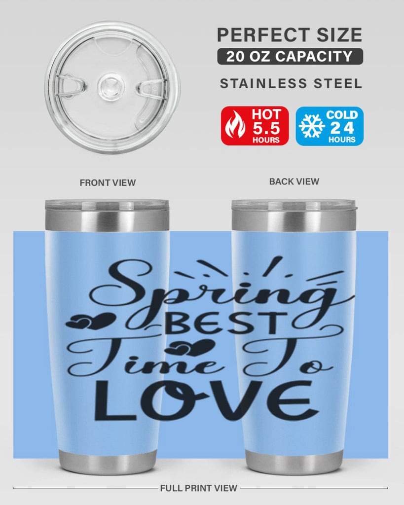 Spring Best Time To Love 411#- spring- Tumbler