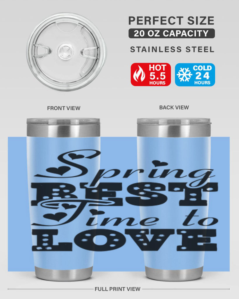 Spring Best Time to Love 409#- spring- Tumbler