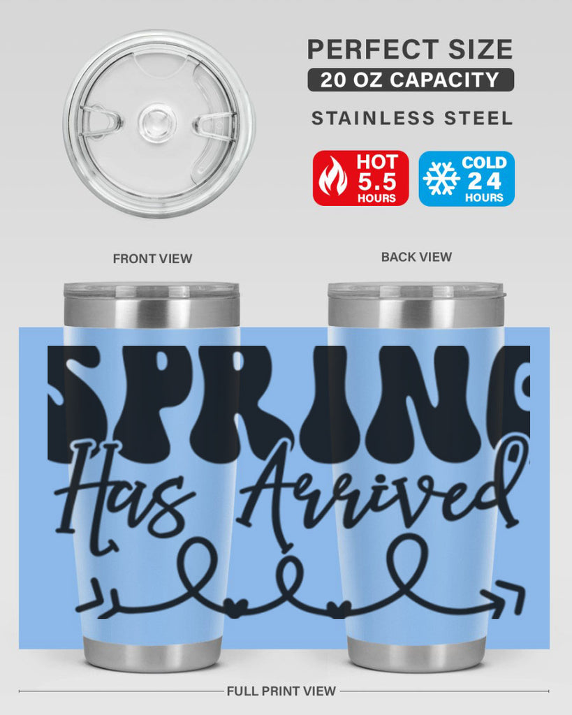Spring Has Arrived430#- spring- Tumbler