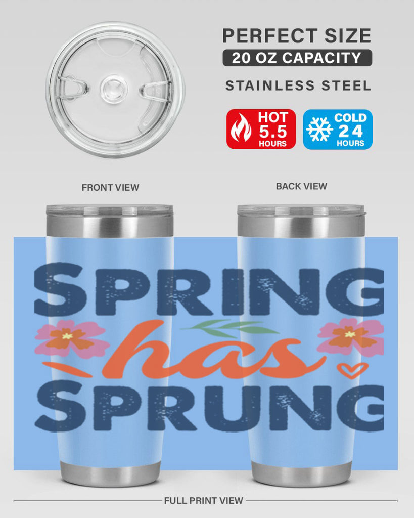 Spring Has Sprung  494#- spring- Tumbler