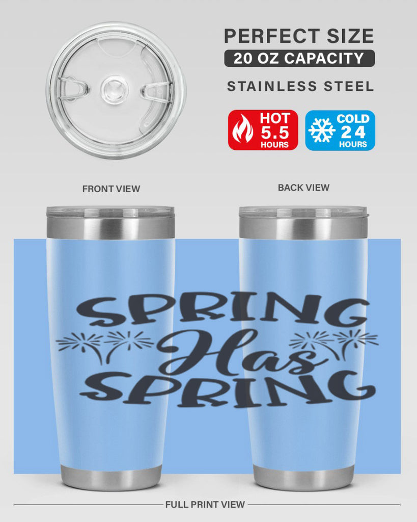 Spring has spring431#- spring- Tumbler