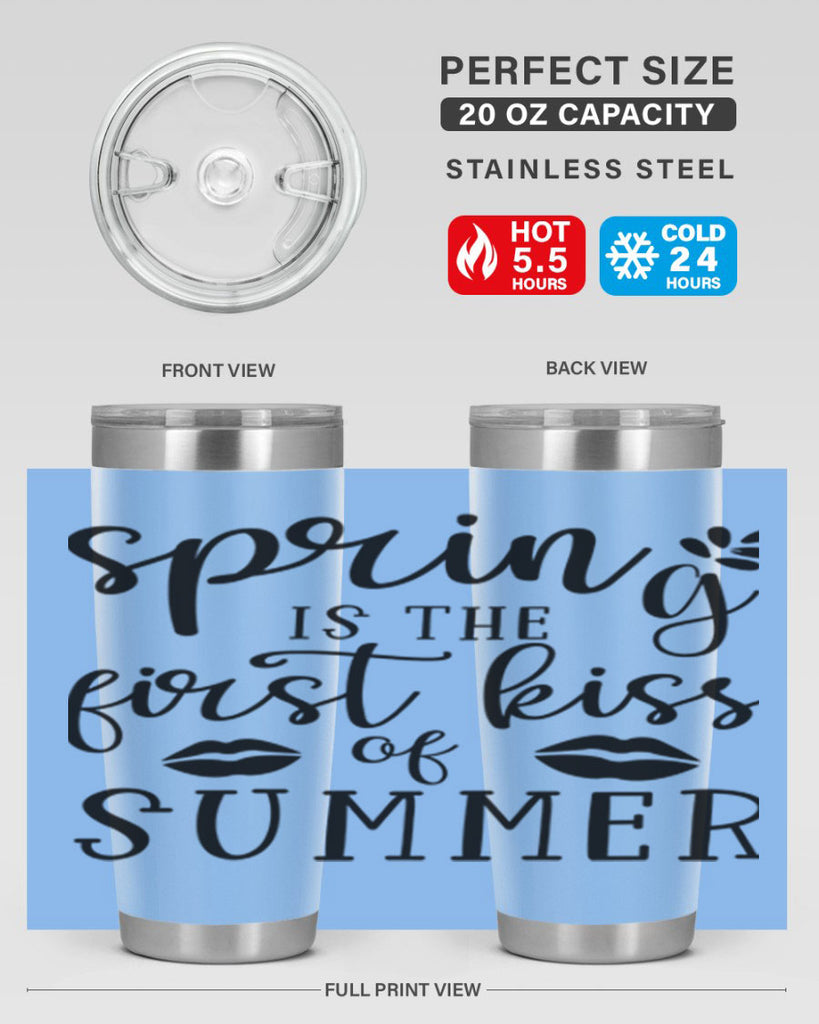 Spring is the first kiss 507#- spring- Tumbler