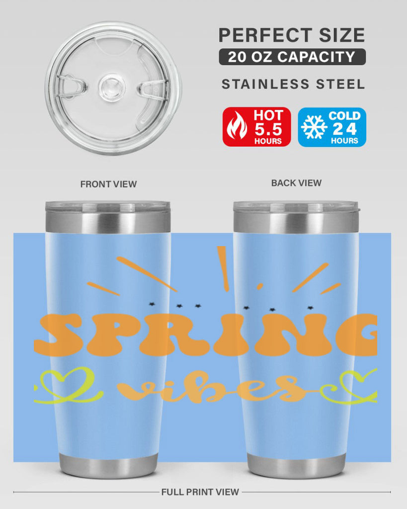 Spring vibes  519#- spring- Tumbler