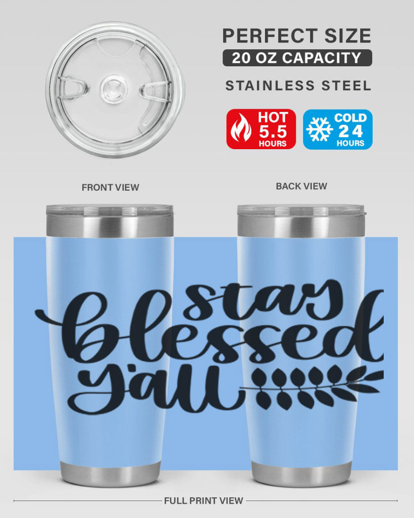 Stay Blessed Yall 508#- fall- Tumbler