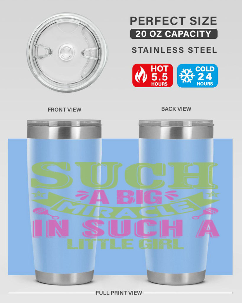 Such a big miracle in such a little girl Style 169#- baby- tumbler