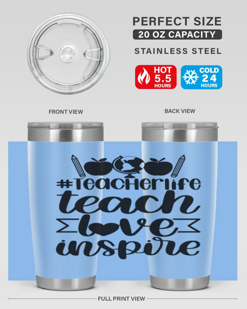 Teacher Life Teach Love Inspire Style 51#- teacher- tumbler
