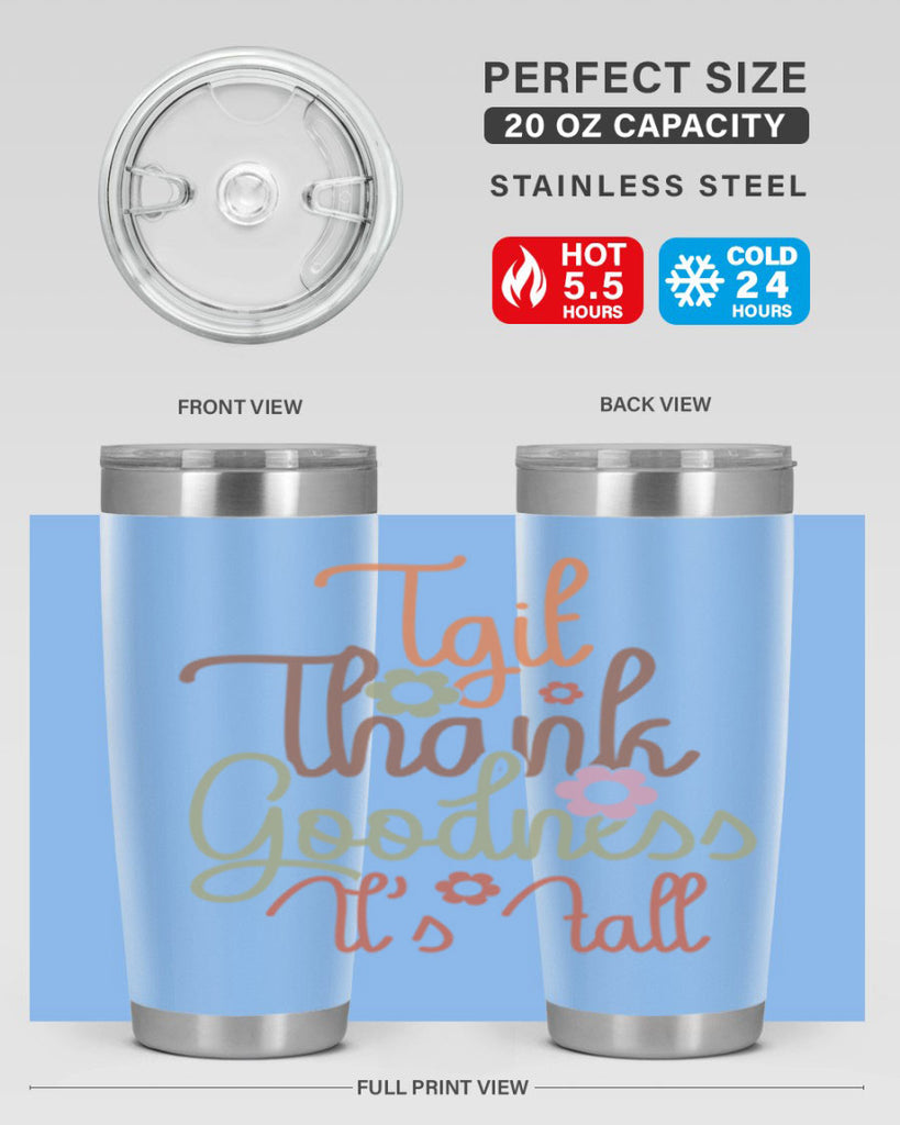 Tgif Thank Goodness Its Fall 596#- fall- Tumbler