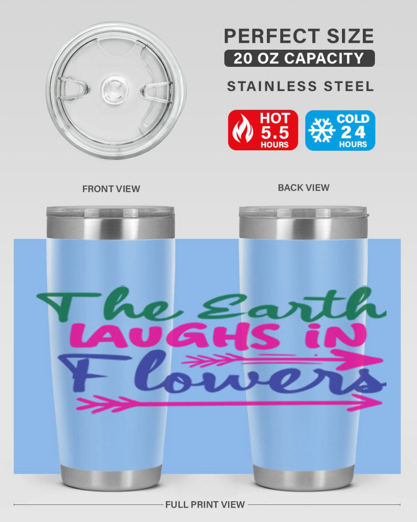 The Earth Laughs In Flowers 535#- spring- Tumbler