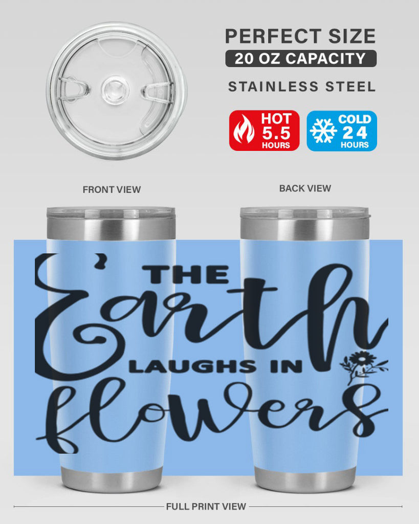The Earth Laughs in Flowers541#- spring- Tumbler