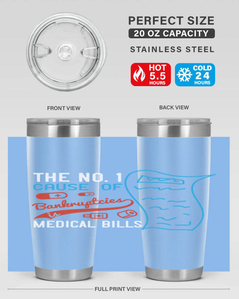 The No cause of bankruptcies is medical bills Style 21#- medical- tumbler