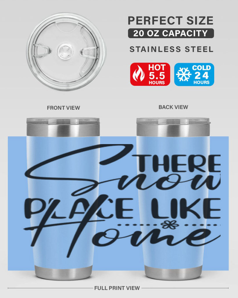 There snow place like home 411#- winter- Tumbler